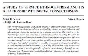 A Study Of Service Ethnocentrism And Its Relationship With Social Connectedness | Shiri D. Vivek, Vivek Dalela & Abhijit M. Patwardhan