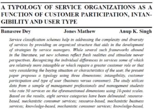 A Typology of Service Organizations as a Function of Customer Participation, Intangibility and User Type | Banasree Dey, Jones Mathew  & Anup K. Singh