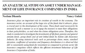 An Analytical Study On Asset Under Management Of Life Insurance Companies In India | Neelam Dhanda & Nancy Gulati