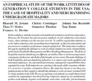 An Empirical Study Of The Work Attitudes Of Generation Y College Students In The Usa: The Case Of Hospitality And Merchandising Undergraduate Majors | Bharath M. Josiam, Christy Crutsinger,  Johnny Sue Reynolds, Thao-Vi Dotter, Sumeetra Thozhur, Tom Baum & Frances. G. Devine