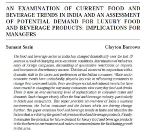 An Examination Of Current Food And Beverage Trends In India And An Assessment Of Potential Demand For Luxury Food And Beverage Products: Implications For Managers | Sumant Sarin & Clayton Barrows