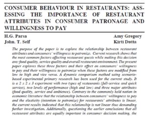 Consumer Behaviour In Restaurants: Assessing The Importance Of Restaurant Attributes In Consumer Patronage And Willingness To Pay | H.G. Parsa Amy Gregory John. T. Self Kirti Dutta