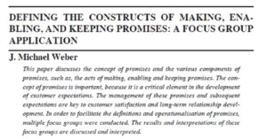 Defining The Constructs Of Making, Enabling, And Keeping Promises: A Focus Group Application | J. Michael Weber