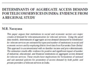 Determinants Of Aggregate Access Demand For Telecom Services In India: Evidence From A Regional Study | M.R. Narayana