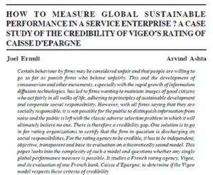 How To Measure Global Sustainable Performance In A Service Enterprise - A Case Study Of The Credibility Of Vigeo's Rating Of Caisse d’Epargne | Joel Ernult & Arvind Ashta