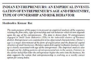 Indian Entrepreneurs: An Empirical Investigation Of Entrepreneur?s Age And Firm Entry, Type Of Ownership And Risk Behavior | Shailendra Kumar Rai