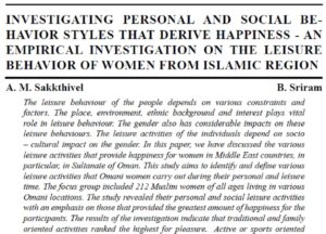 Investigating Personal And Social Behavior Styles That Derive Happiness - An Empirical Investigation On The Leisure Behavior Of Women From Islamic Region | A. M. Sakkthivel & B. Sriram