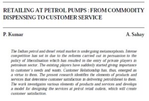 Retailing At Petrol Pumps : From Commodity Dispensing To Customer Service | P. Kumar & A. Sahay
