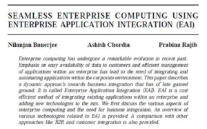 Seamless Enterprise Computing Using Enterprise Application Integration (EAI) | Nilanjan Banerjee, Ashish Chordia & Prabina Rajib