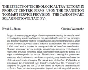 The Effects Of Technological Trajectory In Product Centric Firms Upon The Transition To Smart Service Provision - The Case Of Smart Solar Photovoltaic (Pv) | Kwok L. Shum & Chihiro Watanabe